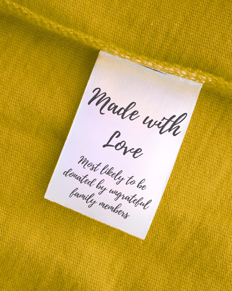 Made with Love, Most likely to be donated - Sew It In Labels