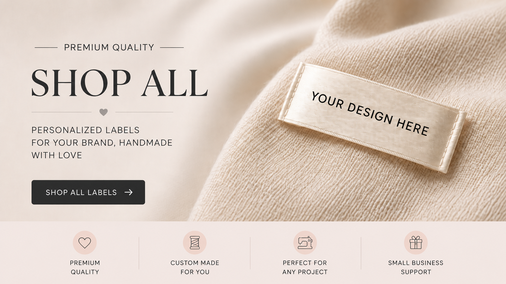 A promotional banner for customizable clothing labels. The right side shows a close-up of a beige knit fabric with a rectangular label that reads 'YOUR DESIGN HERE'.