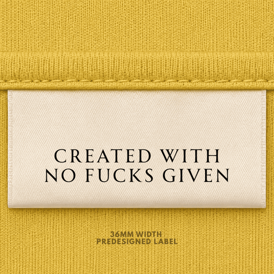 Created with no f*cks given - Sew It In Labels