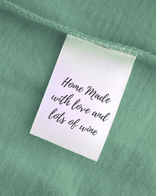 Homemade with love and lots of wine - Sew It In Labels