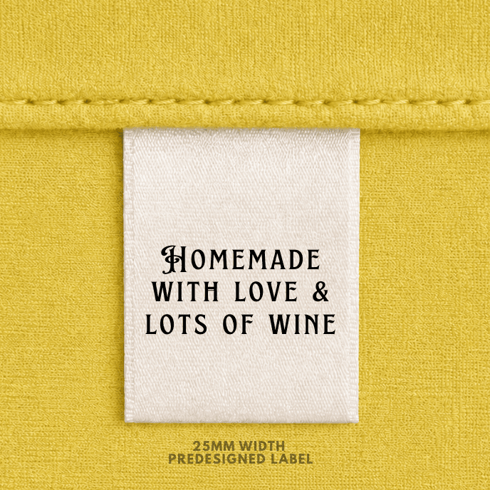 Homemade with love and lots of wine - Sew It In Labels