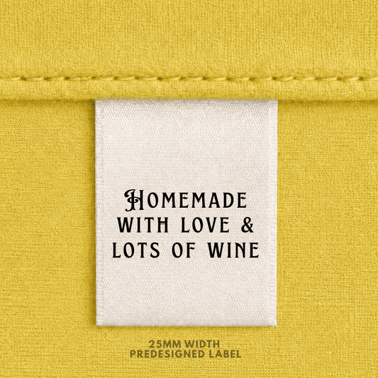 Homemade with love and lots of wine - Sew It In Labels