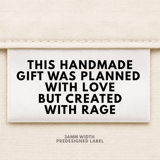 Planned with Love, Created with Rage Predesigned Label - Sew It In Labels